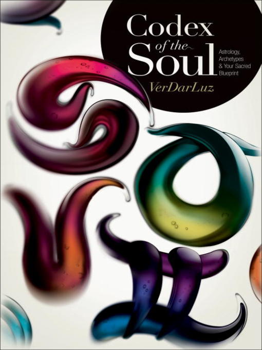 Title details for Codex of the Soul by VerDarLuz - Available